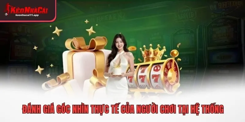 Đánh giá góc nhìn thực tế của người chơi tại hệ thống